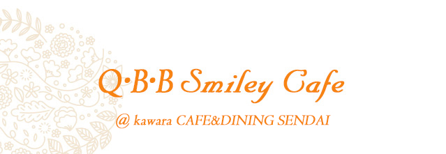 Q・B・B Smiley Cafe @ Royal Garden Cafe AOYAMA